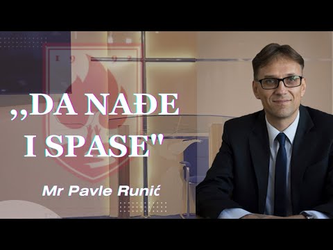,,DA NAĐE I SPASE" - Mr Pavle Runić