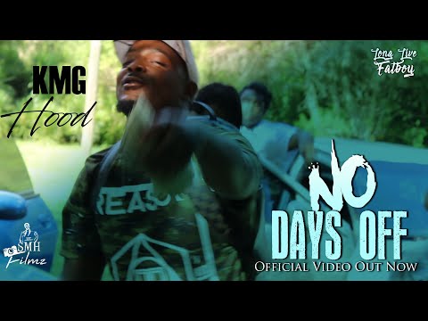 KMG Hood "No Days Off" (Official Video)