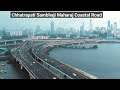 Latest Drone Views Of World Class Mumbai Coastal Road Expressway 2025
