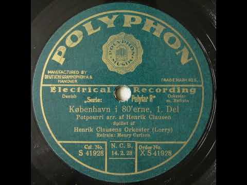 København i 80'erne, Potpourri - Henrik Clausens Orkester; Henry Carlsen 1931