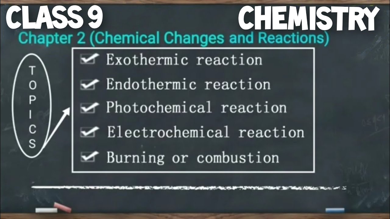 ICSE Chemistry Class 9 Chapter Chemical changes and reactions | Endothermic Exothermic reactions