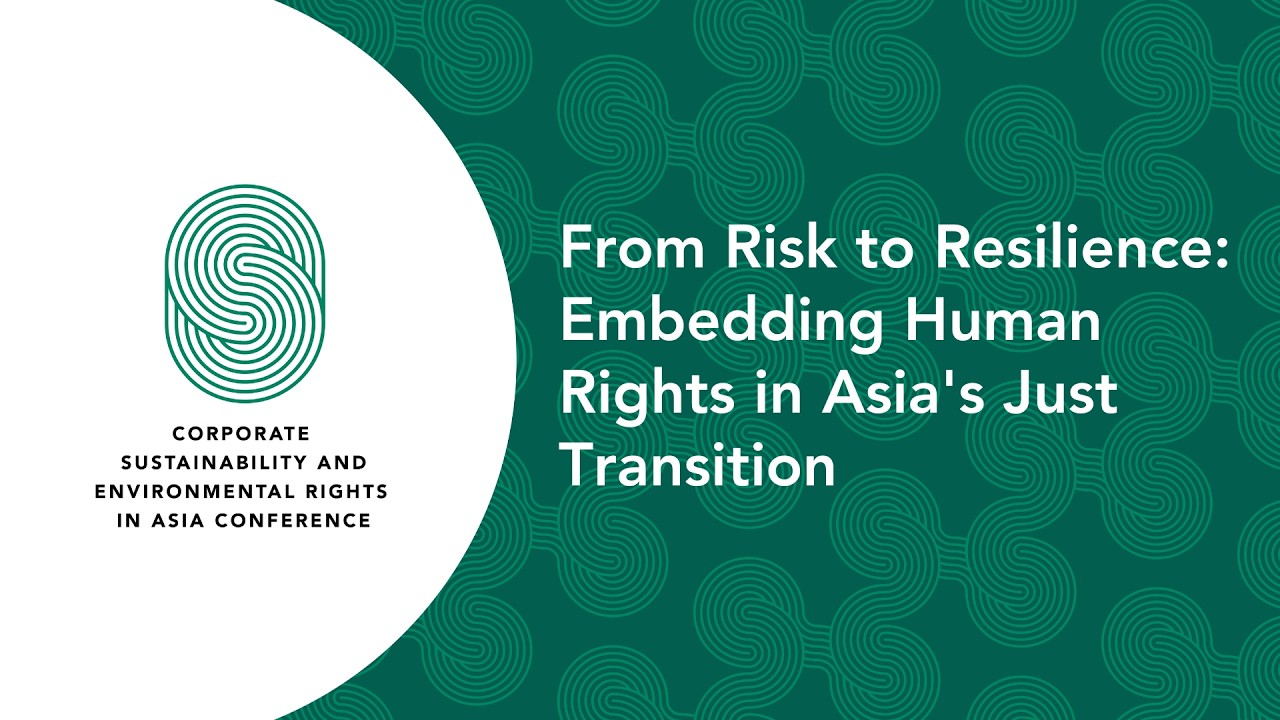 From Risk to Resilience: Embedding Human Rights in Asia's Just Transition