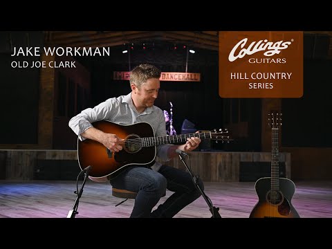 Jake Workman "Old Joe Clark" - Collings D2 A Hill Country