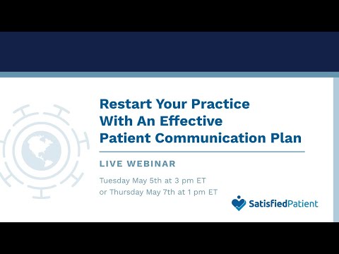 Restart Your Practice with an Effective Patient Communication Plan Part 2 (May 7)