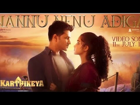 Nannu Nenu Adiga - #karthikeya 2 Nikhil,Anupama Parameswaran & Anupam kher |kaalabhairava