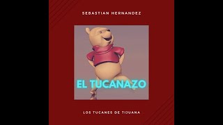 El Tucanazo|Letra|Los Tucanes de Tijuana