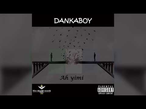 Dankaboy- gihlo gada