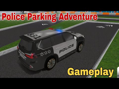 Police Parking Adventure New Best Car Simulator 2021 | Parking Adventure Gameplay Download Now