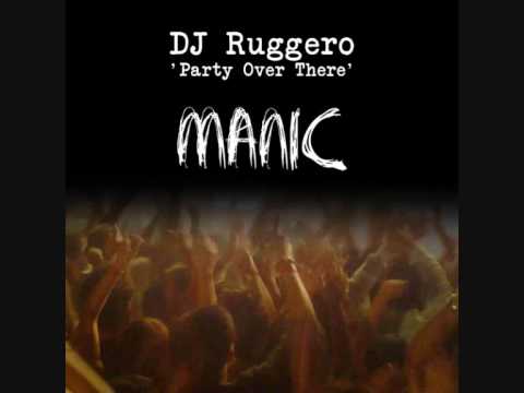 DJ RUGGERO 'PARTY OVER THERE'