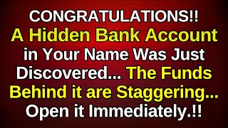 Congratulations! A Hidden Bank Account in Your Name was just Discovered… | angel message