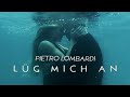 Pietro Lombardi - Lüg Mich An (Official Music Video)