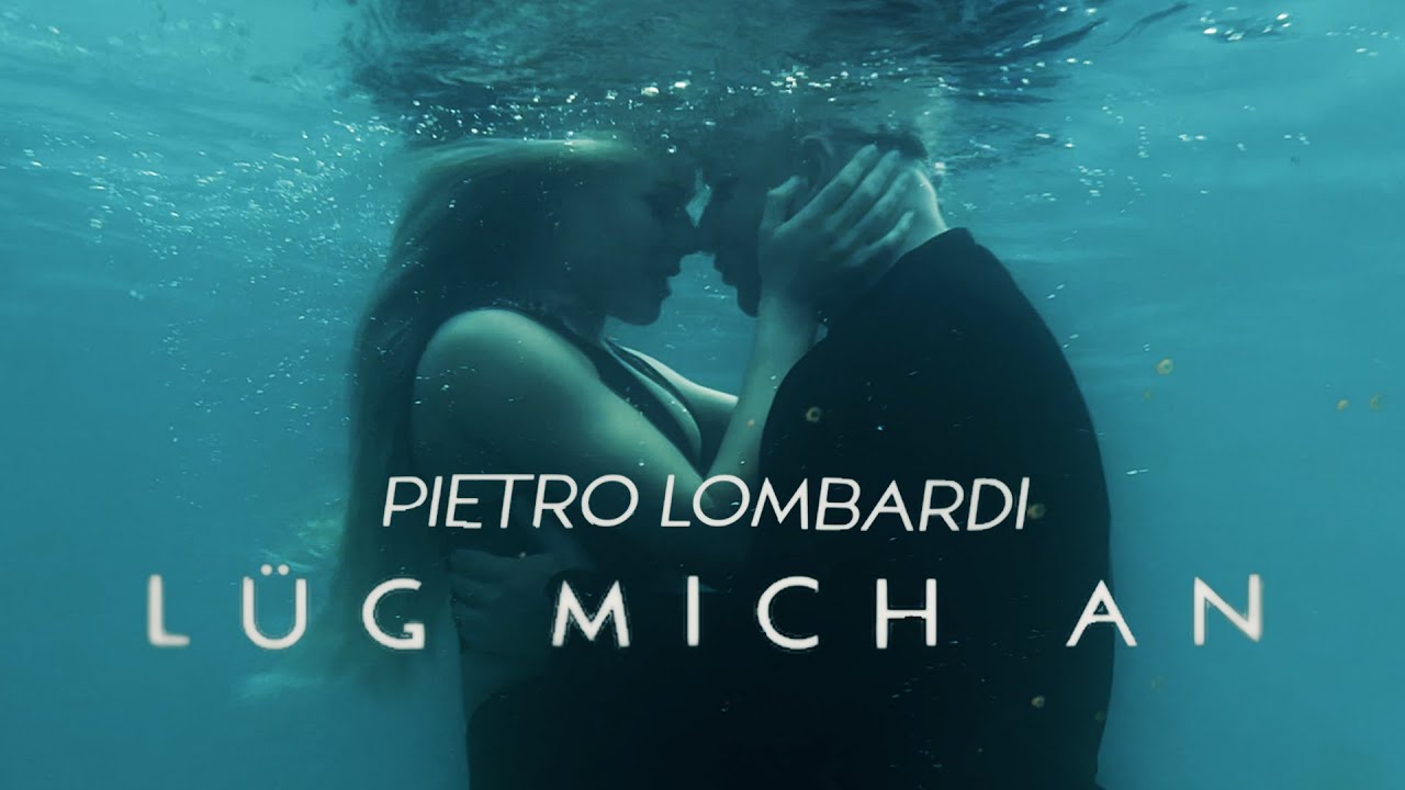 Pietro Lombardi — Lüg Mich An