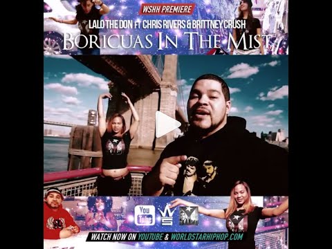Lalo The Don featuring Chris Rivers & Brittney Crush - Boricuas In The Mist (Official Music Video)