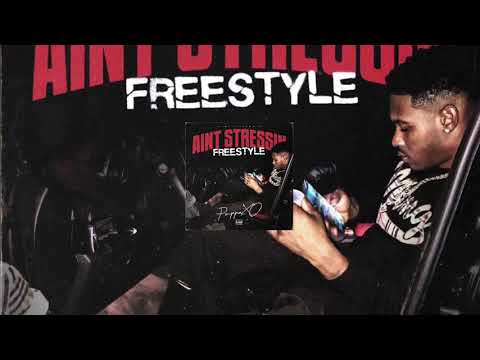Poppa XO-AIN’T STRESSIN (Lyrics)
