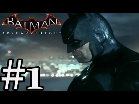 Batman: Arkham Knight - Gameplay Walkthrough Part 1 - Xbox One [ HD ]