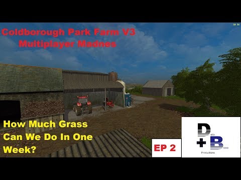 FS:17- Coldborough Park Farm Multiplayer - How Much Grass Can We Make ??- EP 2