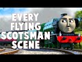 Every Flying Scotsman Scene In Thomas Friends