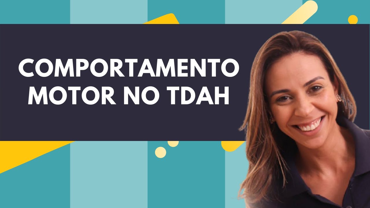 Comportamento Motor no TDAH
