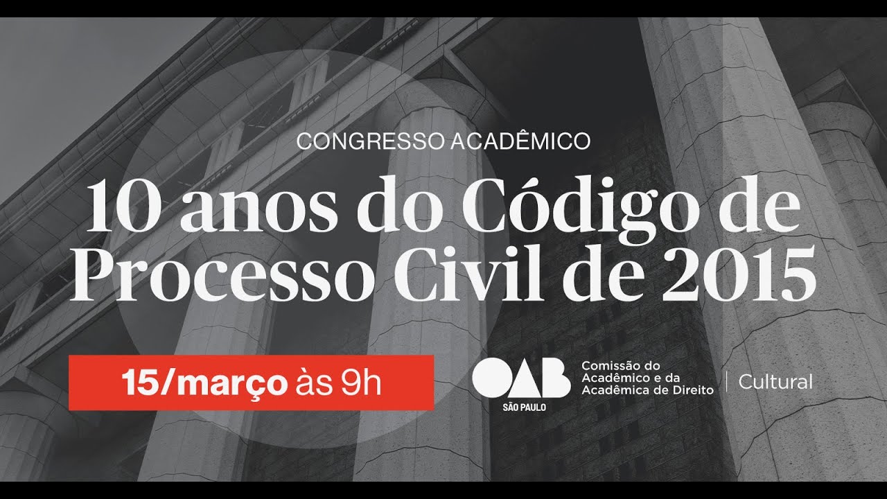 CONGRESSO ACADÊMICO: 10 ANOS DO CÓDIGO DE PROCESSO CIVIL DE 2015