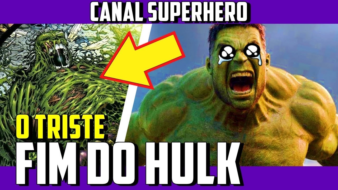 O TRÁGICO FIM DO HULK