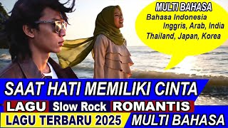 Download lagu SAAT HATI MEMILIKI CINTA LAGU ROMANTIS SLOWROCK TERBARU 2025 mp3