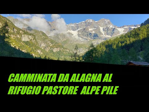 CAMMINATA DA ALAGNA AL RIFUGIO PASTORE