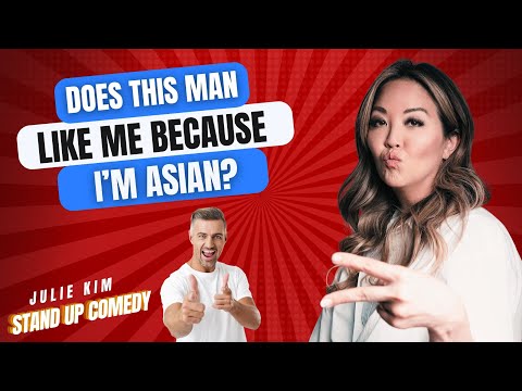 Why White Men Like Asian Women | Julie Kim Stand-Up Comedy