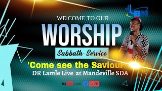 "Come see the Saviour"  Dr Lamle