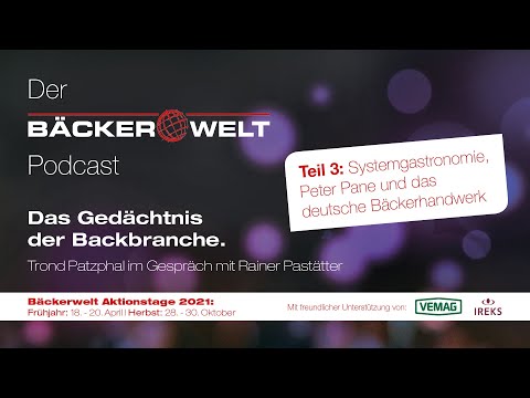 Systemgastronomie, Peter Pane und das deutsche Bäckerhandwerk – Trond Patzphal im Gespräch mit Rainer Pastätter