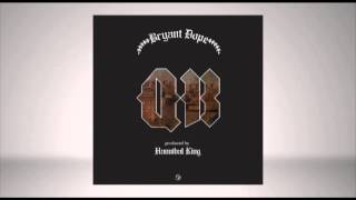 Bryant Dope - QB (Produced by Hannibal King)