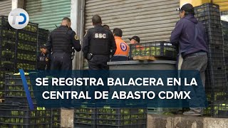 Balacera en la Central de Abasto deja al menos 3 muertos