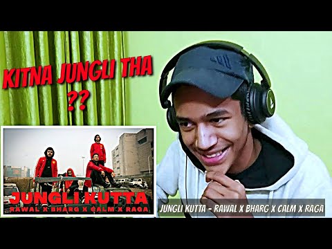 RAWAL x Bharg x Calm x RAGA - JUNGLI KUTTA REACTION | ALaCRITiC