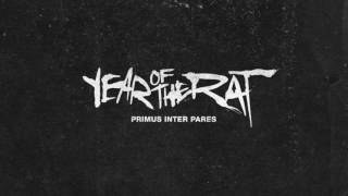 YEAR OF THE RAT - 'Primus Inter Pares'