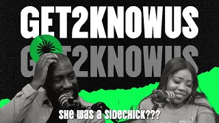 GET2KNOWUS: A SIDECHICK???