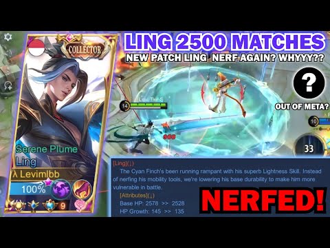 MY LING 2500 MATCH AND LING GOT NERF AGAIN?! - Mobile Legends