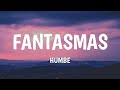 Humbe - fantasmas (Letra/Lyrics)