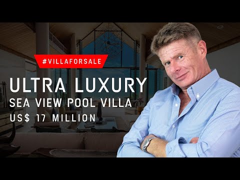 Exquisite $17 Million SEAVIEW VILLA FOR SALE in PHUKET | Unparalleled Luxury Living In Thailand