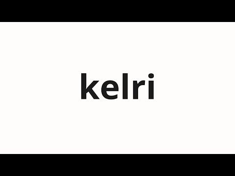 How to pronounce kelri | 켈리 (Kelly in Korean)