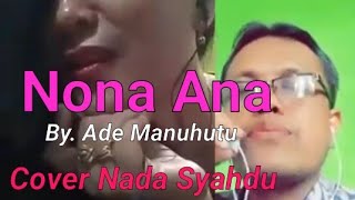 Download lagu NONA ANA....# ADE MANUHUTU.... mp3 Download lagu NONA ANA....# ADE MANUHUTU.... mp3