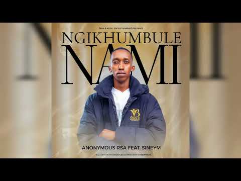 Anonymous rsa & Sineym - Ngikhumbule Nami (official Audio)