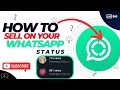 How To Sell On Your Whatsapp Status Without Begging Whatsapp Tips Affiliate Marketing Tips