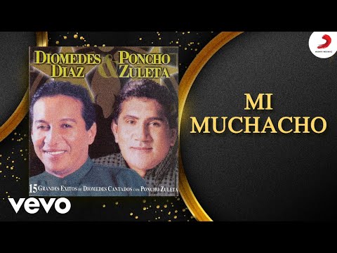 Diomedes Diaz, Poncho Zuleta - Mi Muchacho (Cover Audio)