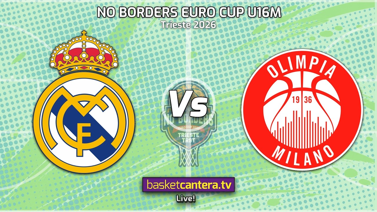 #Live REAL MADRID vs EA7 ARMANI MILANO.- Basket Tournament NO BORDERS Trieste (Italia) 2026