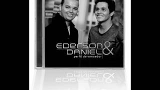 EDERSON E DANIEL PRESENTE DE DEUS