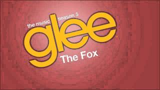 The Fox (Glee Cast Version)