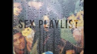 Ramond - Sex Playlist Feat. L-peez and Jairon Jackson