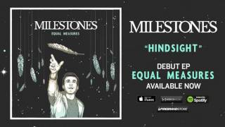 Milestones - Hindsight