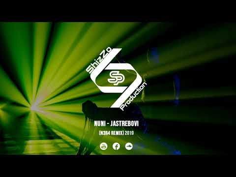 NUNI - JASTREBOVI (N3R4 REMIX) 2019 | HD Video