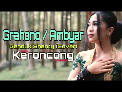 Grahono Ambyar - Genduk Shanty (Cover Versi Keroncong Jaipong)