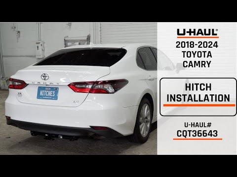 2018-2024 Toyota Camry | U-Haul Trailer Hitch Installation | CQT36643